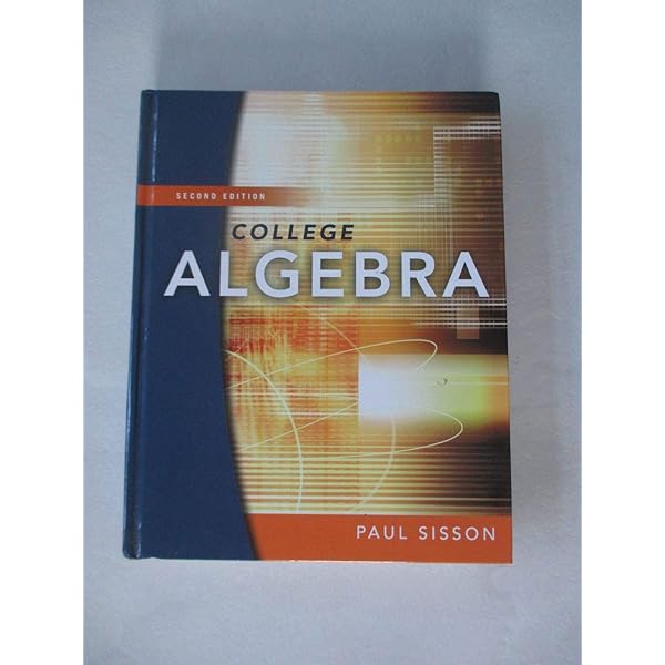 College Algebra: Lial, Margaret, Hornsby, John, Schneider, David